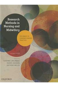 Research Methods in Nursing and Midwifery: Pathways to Evidence-based
