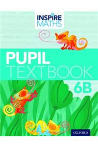 Inspire Maths: Pupil Book 6B