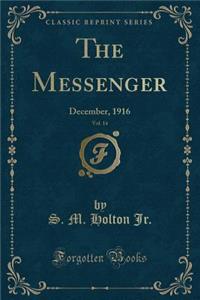 The Messenger, Vol. 14: December, 1916 (Classic Reprint)