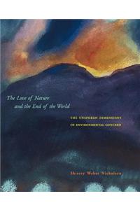 The Love of Nature and the End of the World: The Unspoken Dimensions of Environmental Concern