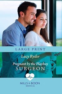 Pregnant By The Playboy Surgeon