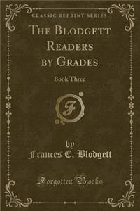 The Blodgett Readers by Grades
