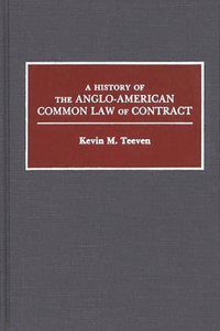 History of the Anglo-American Common Law of Contract