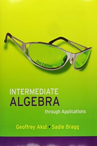 Intermediate Algebra Through Applications Plus MyMathLab Student Access Kit