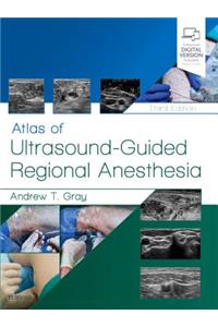 Atlas of Ultrasound-Guided Regional Anesthesia