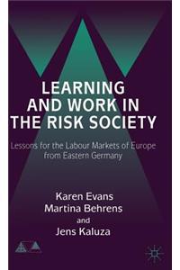 Learning and Work in the Risk Society