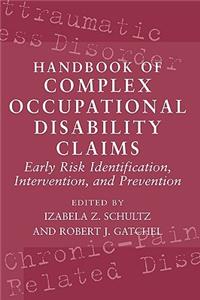 Handbook of Complex Occupational Disability Claims