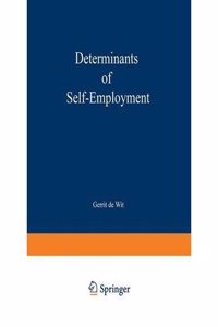 Determinants of Self-Employment - Definitions, Clinical Features, and Morphology ( OUT OF PRINT/RARE BOOK )