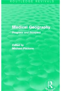 Medical Geography (Routledge Revivals)