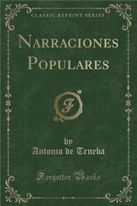Narraciones Populares (Classic Reprint)