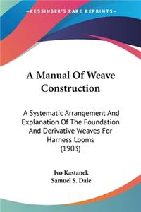 Manual Of Weave Construction