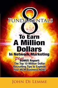 8 Fundamentals That Will Explode Your Network Marketing Business