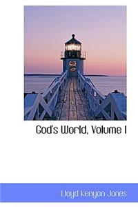 God's World, Volume I