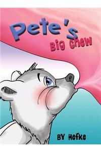 Pete's Big Chew