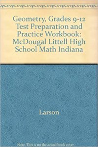 McDougal Littell High School Math Indiana: Test Preparation and Practice Workbook Geometry