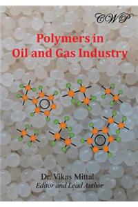 Polymers in Oil and Gas Industry