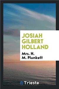 JOSIAH GILBERT HOLLAND