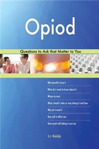 Opiod 558 Questions to Ask that Matter to You