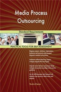 Media Process Outsourcing Standard Requirements