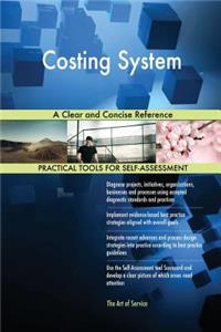 Costing System A Clear and Concise Reference