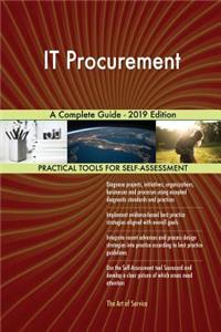 IT Procurement A Complete Guide - 2019 Edition