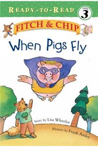 When Pigs Fly, 2