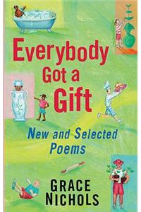 Everybody Got a Gift Paperback â€“ 1 January 2006