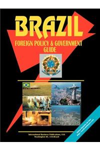 Brazil Foreign Policy and Government Guide
