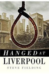 Hanged at Liverpool