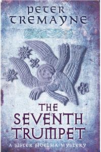 The Seventh Trumpet (Sister Fidelma Mysteries Book 23)