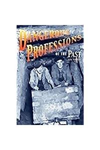 Rigby Focus Fluency: Leveled Reader Bookroom Package Nonfiction (Levels L-O) Dangerous Professions of the Past