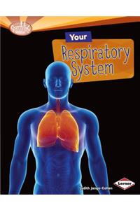 Your Respiratory System