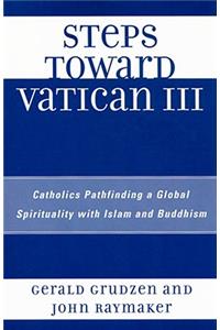 Steps Toward Vatican III