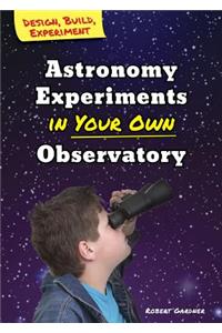 Astronomy Experiments in Your Own Observatory