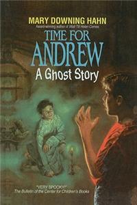 Time for Andrew: A Ghost Story