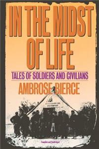 In the Midst of Life: Tales of Soldiers and Civilians