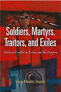 Soldiers, Martyrs, Traitors, and Exiles