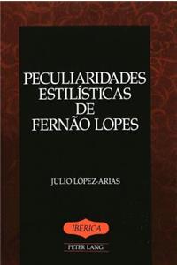 Peculiaridades Estilisticas de Fernao Lopes