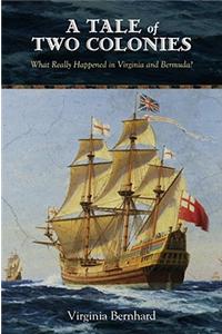 A Tale of Two Colonies