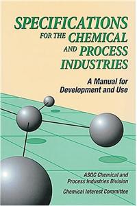 Specifications for the Chemical and Process Industries: A Manual for Development and Use