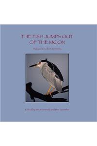 The Fish Jumps Out of the Moon
