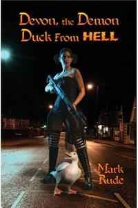 Devon, the Demon Duck from Hell