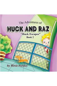 The Adventures of Huck and Raz