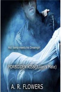 Forbidden Kiss (Julian's Mate)