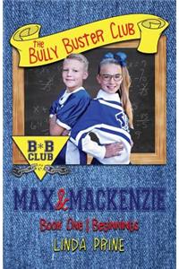 Max and Mackenzie (The Bully Buster Club Book 1)