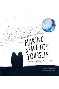 Making Space for Yourself