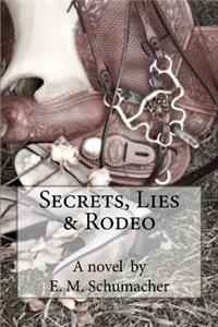 Secrets, Lies and Rodeo