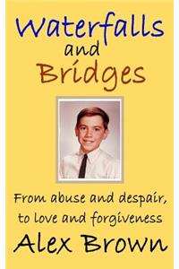 Waterfalls and Bridges