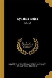 Syllabus Series; Volume 1