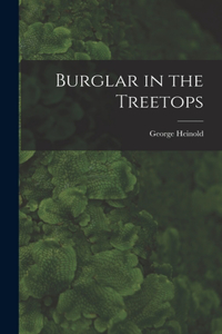 Burglar in the Treetops